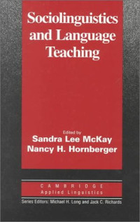 Sandra Lee McKay, Nancy H. Hornberger — Sociolinguistics and Language Teaching (Cambridge Applied Linguistics)