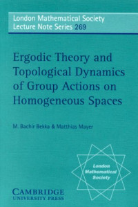 M. Bachir Bekka, Matthias Mayer — Ergodic Theory and Topological Dynamics of Group Actions on Homogeneous Spaces
