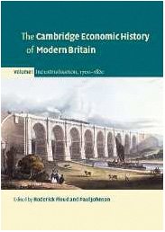Roderick Floud, Paul Johnson — The Cambridge Economic History of Modern Britain, Volume 1: Industrialisation, 1700–1860