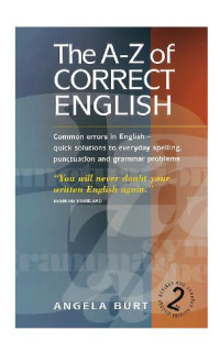 Burt A. — The A-Z of Correct English