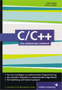 Kaiser Ulrich, Guddat Martin. — C/C++: Das umfassende Lehrbuch
