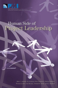 Allen C Amason, Zvi Aronson, Peter Dominick, Patricia Holahan, Thomas Lechler, Ann Mooney — The human side of project leadership