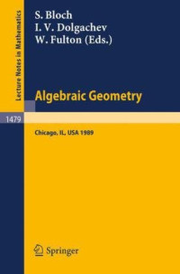 Spencer Bloch, Igor V. Dolgachev, William Fulton — Algebraic Geometry Proc. conf. Chicago, 1989