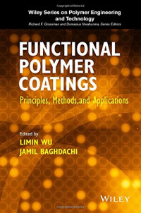 Limin Wu, Jamil Baghdachi — Functional Polymer Coatings: Principles, Methods, and Applications