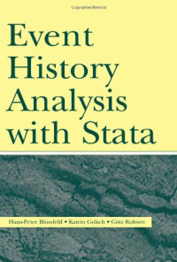 Hans-Peter Blossfeld, Gtz Rohwer, Katrin Golsch — Event History Analysis with Stata
