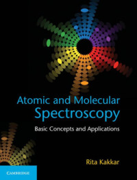 Rita Kakkar — Atomic and molecular spectroscopy : basic concepts and applications