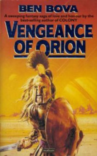 Ben Bova — Vengeance of Orion