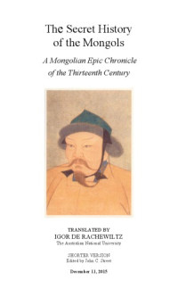 anon. — Secret History of the Mongols: A Mongolian Epic Chronicle of the Thirteenth Century