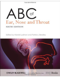 Harold S. Ludman, Patrick J. Bradley — ABC of Ear, Nose and Throat