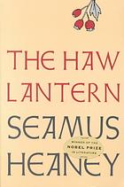 Heaney, Seamus — The haw lantern