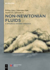Boling Guo, Chunxiao Guo, Yaqing Liu, Qiaoxin Li — Non-Newtonian fluids : a dynamical systems approach