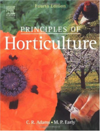 C R Adams M P Early — Principles of Horticulture, Fourth Edition