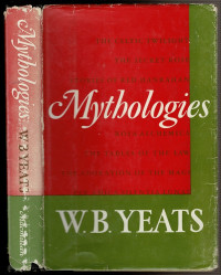 William Butler Yeats — Mythologies