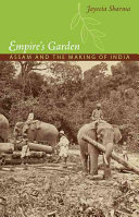 Jayeeta Sharma — Empire’s Garden - Assam and the Making of India (2011)