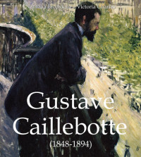 Nathalia Brodskaïa, Victoria Charles — Gustave Caillebotte (1848-1894)