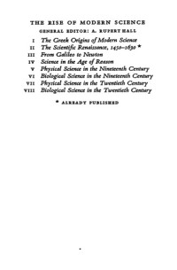 Marie Boas — THE RISE OF MODERN SCIENCE, Vol. 2) The Scientific Renaissance 1450-1630 (1962)