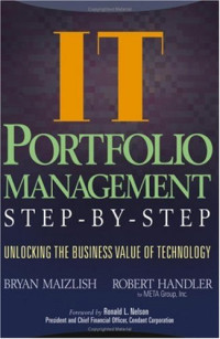Bryan Maizlish, Robert Handler — IT portfolio management step-by-step: unlocking the business value of technology