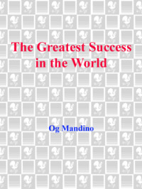 Mandino, Og — The Greatest Success in the World
