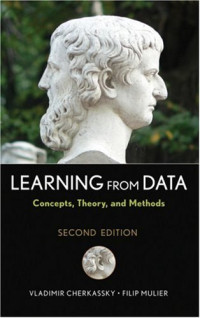 Vladimir Cherkassky, Filip M. Mulier — Learning from data: concepts, theory, and methods