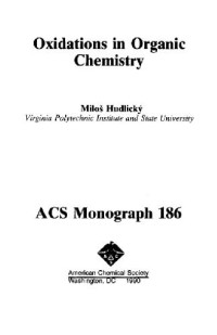Milos Hudlicky — Oxidations in organic chemistry