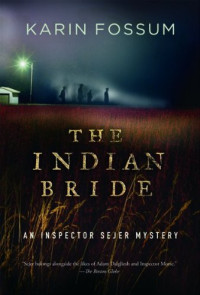 Karin Fossum, Charlotte Barslund — The Indian Bride