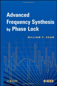 William F. Egan — Advanced Frequency Synthesis by Phase Lock