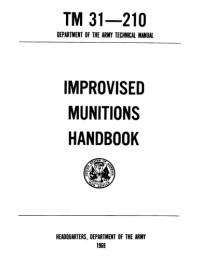 US, DoA — TM 31-210 Improvised Munitions Handbook