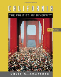 David G. Lawrence — California: The Politics of Diversity