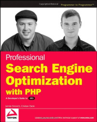 Jaimie Sirovich, Cristian Darie — Professional Search Engine Optimization with PHP: A Developer's Guide to SEO