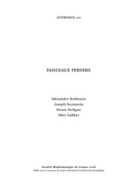 A. A. Beilinson, J. Bernstein , P. Deligne ,O. Gabber — Faisceaux pervers