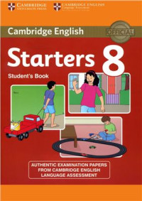  — Cambridge English. Starters 8. Student's Book