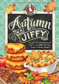 Gooseberry Patch — Autumn in a Jiffy Cookbook