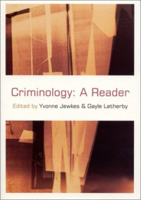 Yvonne Jewkes, Gayle Letherby — Criminology: A Reader