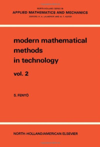 S. Fenyo, Thomas Frey — Modern Mathematical Methods in Technology: v. 2