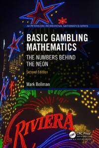 Mark Bollman — Basic Gambling Mathematics: The Numbers Behind The Neon