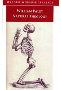 William Paley — Natural Theology (Oxford World's Classics)