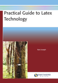 Joseph, Rani — Practical Guide to Latex Technology