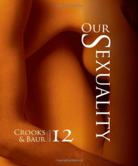 Robert L. Crooks, Karla Baur — Our Sexuality