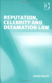 David Rolph, Fiona Beveridge, Samantha Velluti — Reputation, Celebrity and Defamation Law