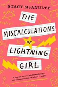 Stacy McAnulty — Miscalculations of Lightning Girl