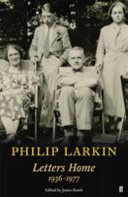 Philip Larkin — Philip Larkin: Letters Home