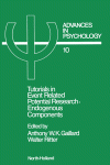 Anthony W.K. Gaillard and Walter Ritter (Eds.) — Tutorials in Event Related Potential Research: Endogenous Components
