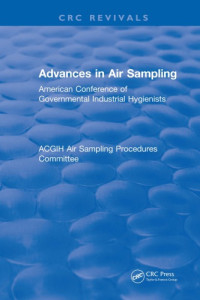 American Conference of Governmental Industrial Hygienists — Revival: Advances In Air Sampling (1988): American Conference of Governmental Industrial Hygienists