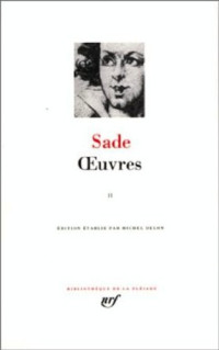 Donatien Alphonse François de Sade , Marquis de Sade, D. A. F. de Sade , Michel Delon — Oeuvres II