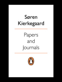 Soren Kierkegaard; Alastair Hannay — Papers and Journals