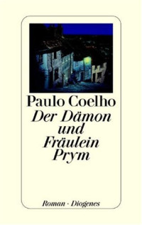 Paulo Coelho — Der Damon und Fraulein Prym
