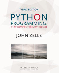 John M. Zelle — Python Programming: An Introduction to Computer Science