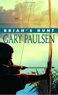 Gary Paulsen — Brian Robeson - 05 - Brian's Hunt