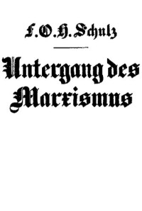 F.O.H. Schulz — Untergang Des Marxismus 1933