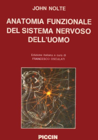 John Nolte — Anatomia funzionale del sistema nervoso dell'uomo